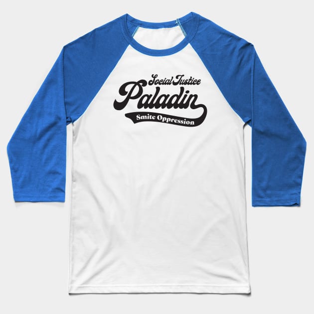 Social Justice D&D Classes - Paladin Baseball T-Shirt by DungeonMomDesigns